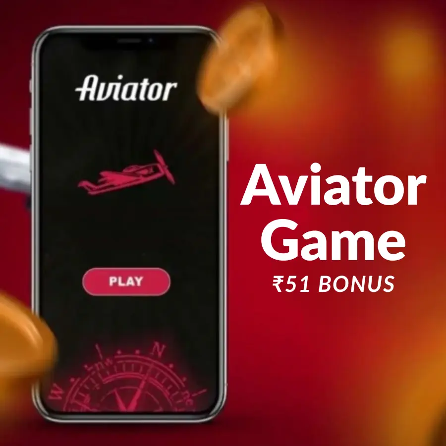 Aviator Game ₹51 Bonus for Indian Players
